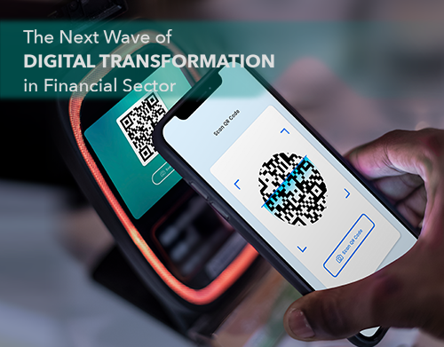 The Next Wave of Digital Transformation in Financial Sector